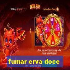 fumar erva doce